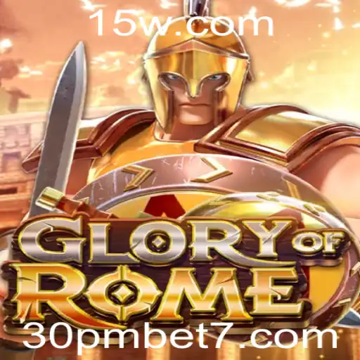 Explorando o Fascínio de GloryofRome e a Estratégia de 30pmbet